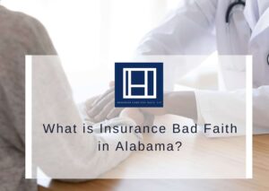 What is Insurance Bad Faith in Alabama?