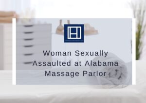 Woman-Sexually-Assaulted-at-Alabama-Massage-Parlor