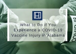 What-to-Do-if-You-Experience-a-COVID-19-Vaccine-Injury-in-Alabama