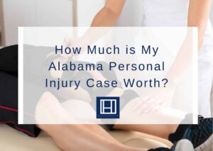 How Much is My Alabama Personal Injury Case Worth?