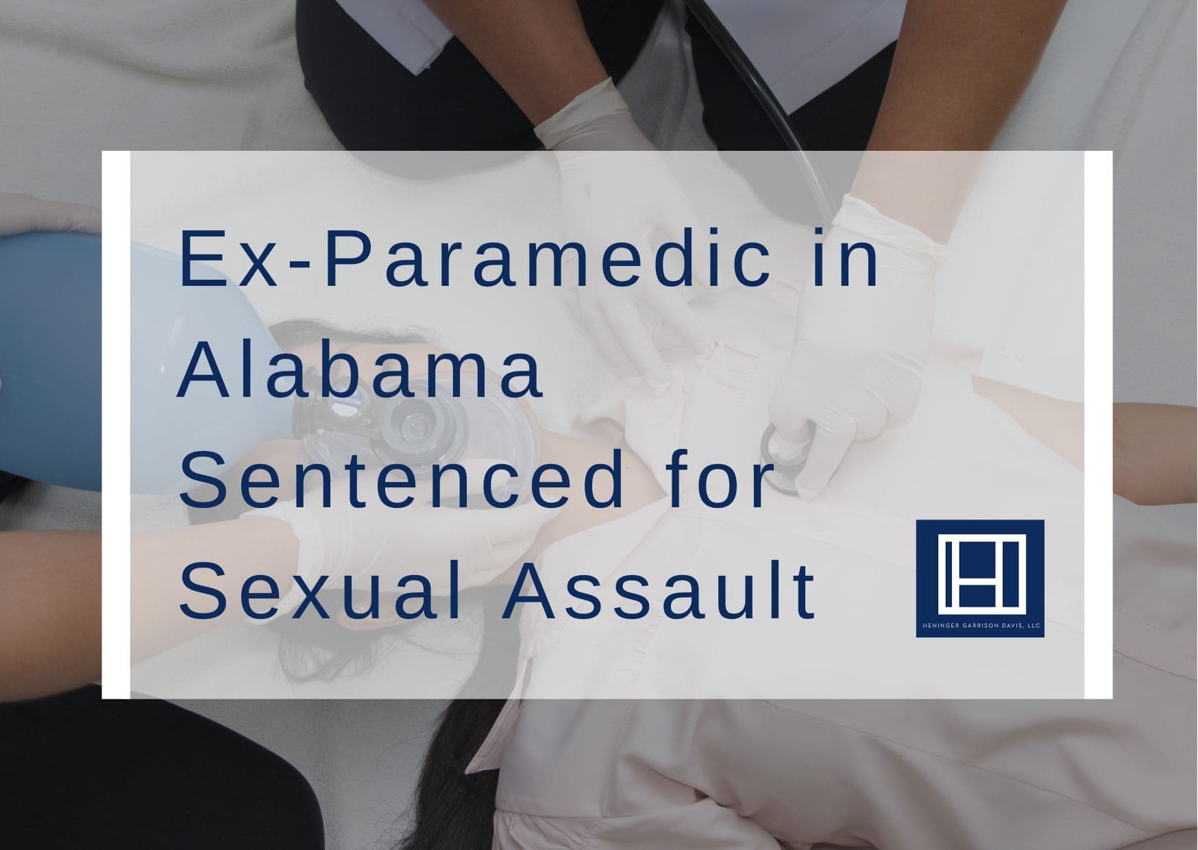 Ex-Paramedic in Alabama Sentenced for Sexual Assault