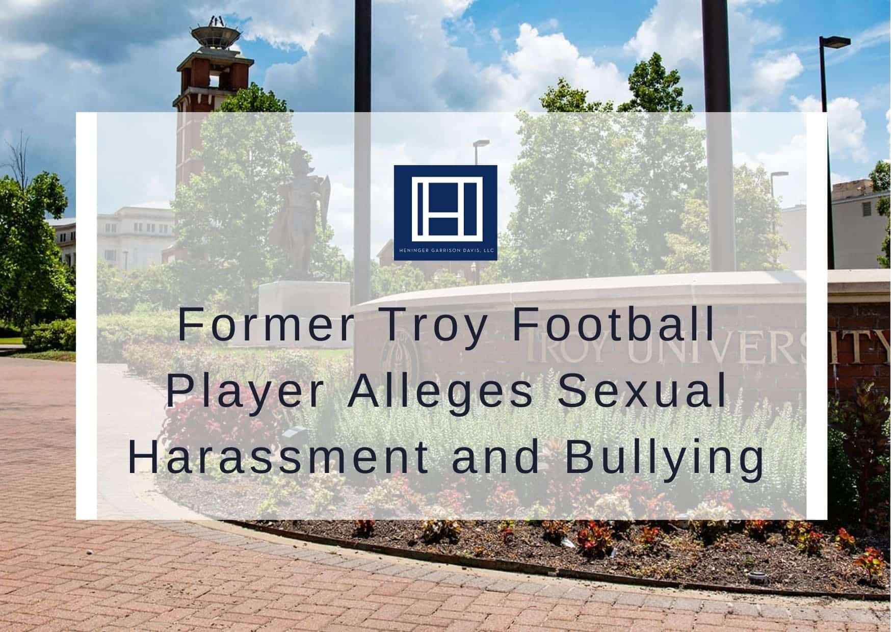 Former Troy Football Player Alleges Sexual Harassment and Bullying