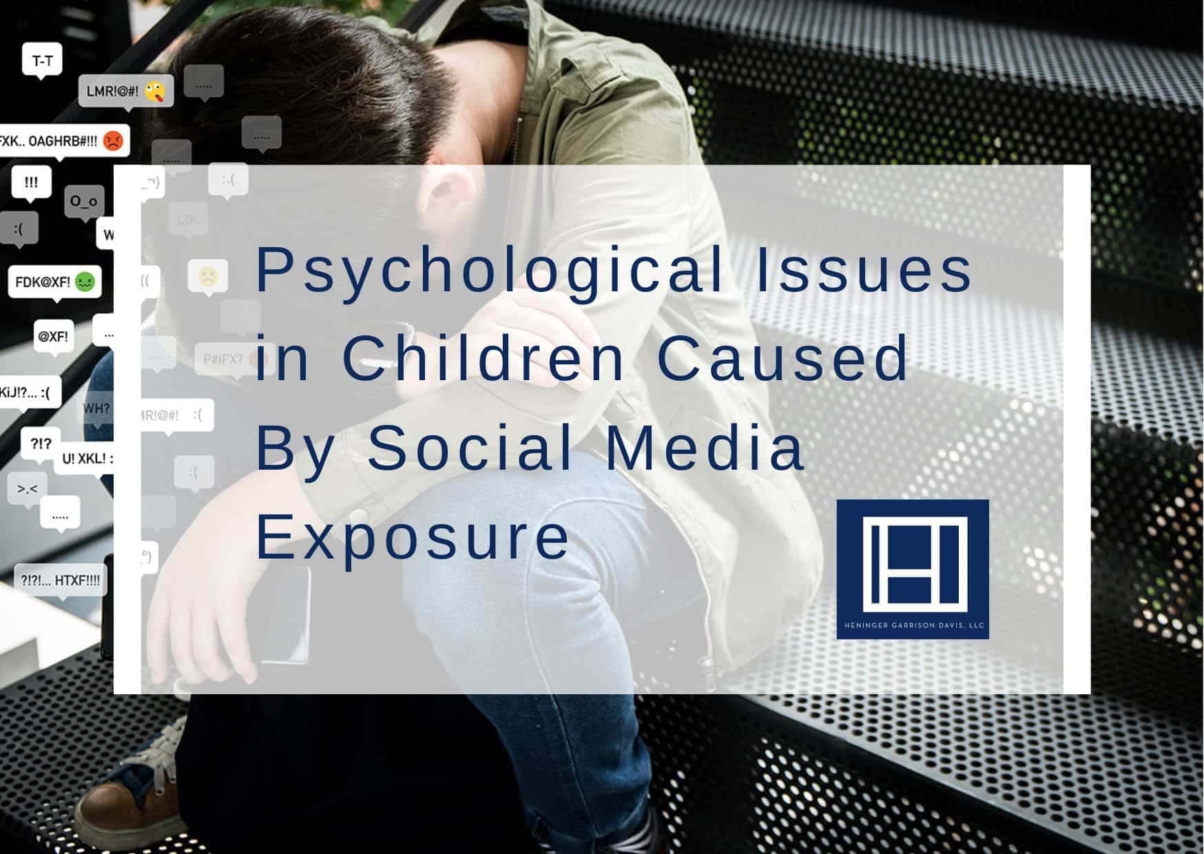 Psychological Issues in Children Caused By Social Media Exposure