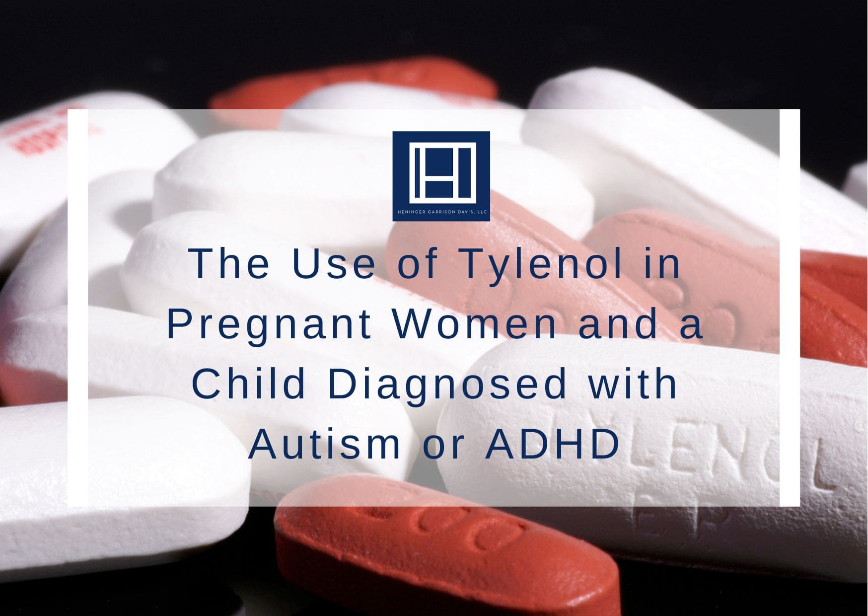 The Use of Tylenol in Pregnant Women and a Child Diagnosed with Autism or ADHD