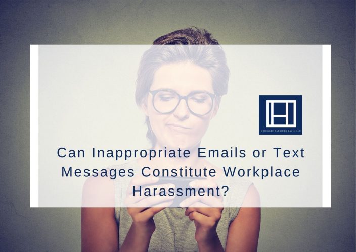 Can Inappropriate Emails or Text Messages Constitute Workplace Harassment