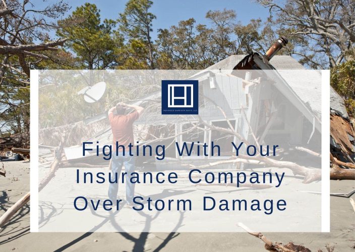 Fighting With Your Insurance Company Over Storm Damage