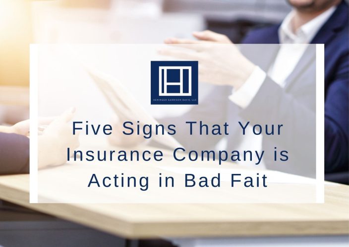 Five Signs That Your Insurance Company is Acting in Bad Faith