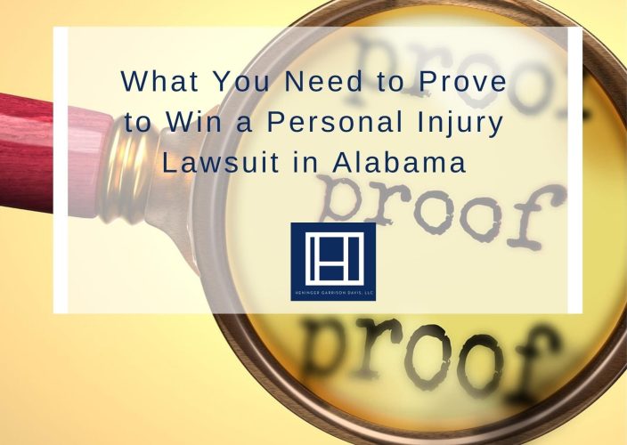 What You Need to Prove to Win a Personal Injury Lawsuit in Alabama
